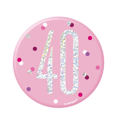 40th Birthday Pink Badge